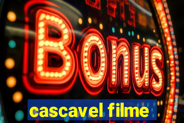 cascavel filme